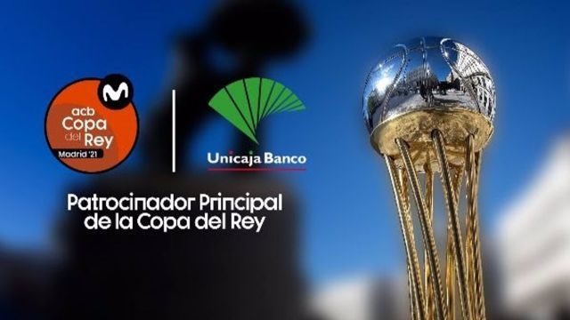 Unicaja Banco repite como patrocinador principal de la Copa del Rey